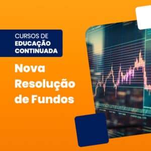Nova Regulação de Fundos