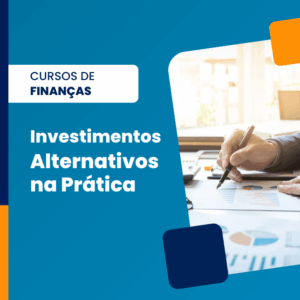 Investimentos Alternativos na Prática