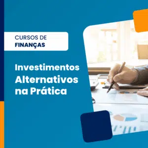 Investimentos Alternativos na Prática
