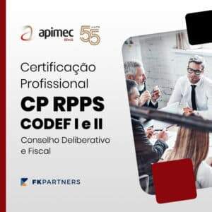 Certificação dos Membros do Conselho Deliberativo e Fiscal  (CP RPPS CODEF I, II)