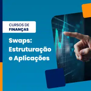 Swaps: Estruturação e Aplicações