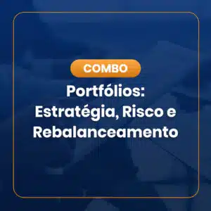 Combo Portfólios: Estratégia, Risco e Rebalanceamento