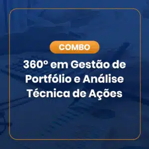 Combo 360° em Gestão de Portfólio e Análise Técnica de Ações
