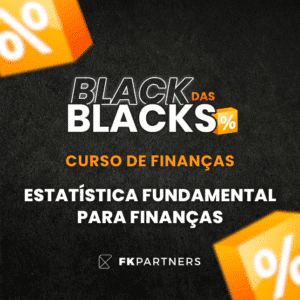 Estatística Fundamental para Finanças - BlackFriday 2025