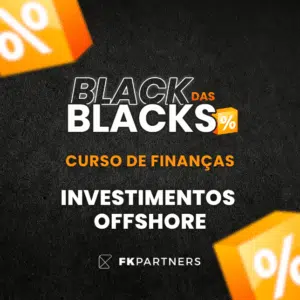 Investimentos Offshore - BlackFriday 2025