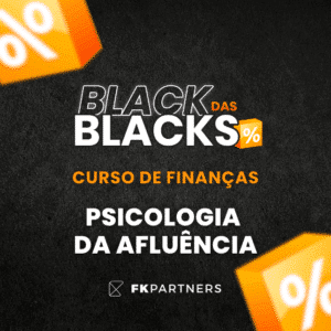 Psicologia da Afluência - BlackFriday 2025