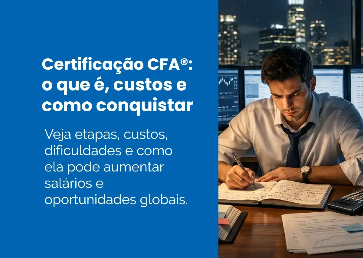 A certificação CFA® (Chartered Financial Analyst) é um título internacional para profissionais de finanças