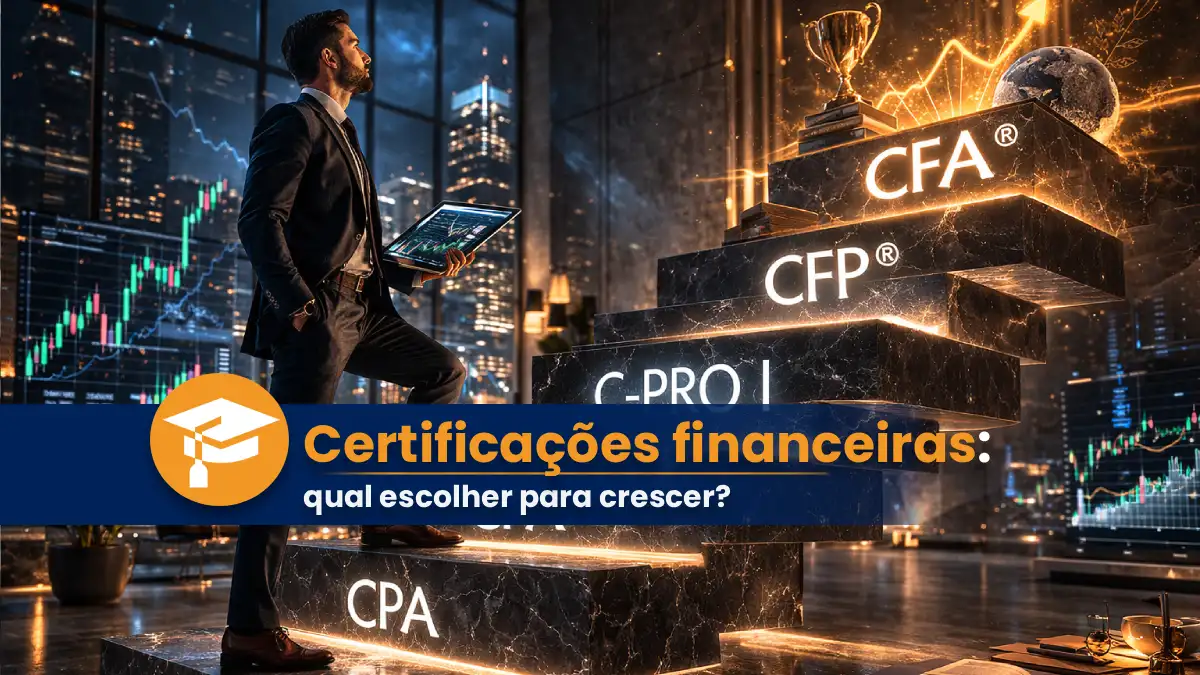 Certificações financeiras: qual escolher para crescer?