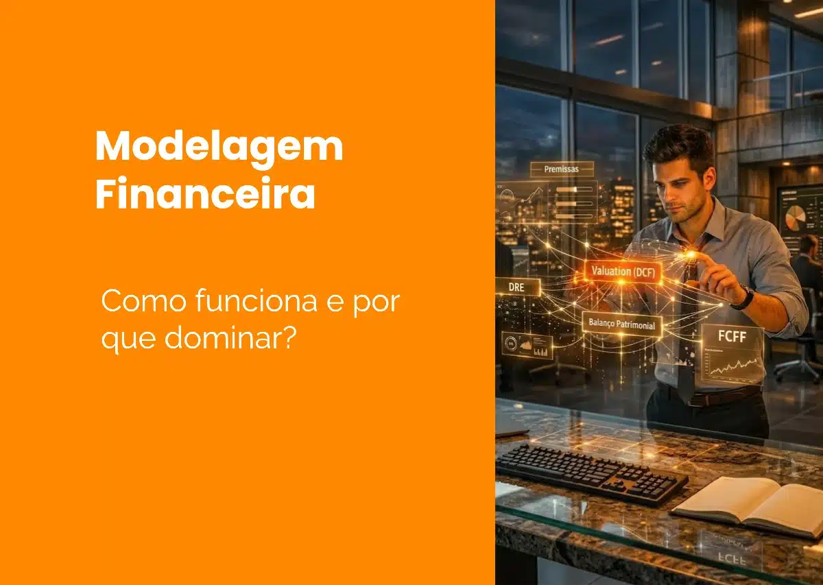 Modelagem financeira: como funciona e por que dominar?