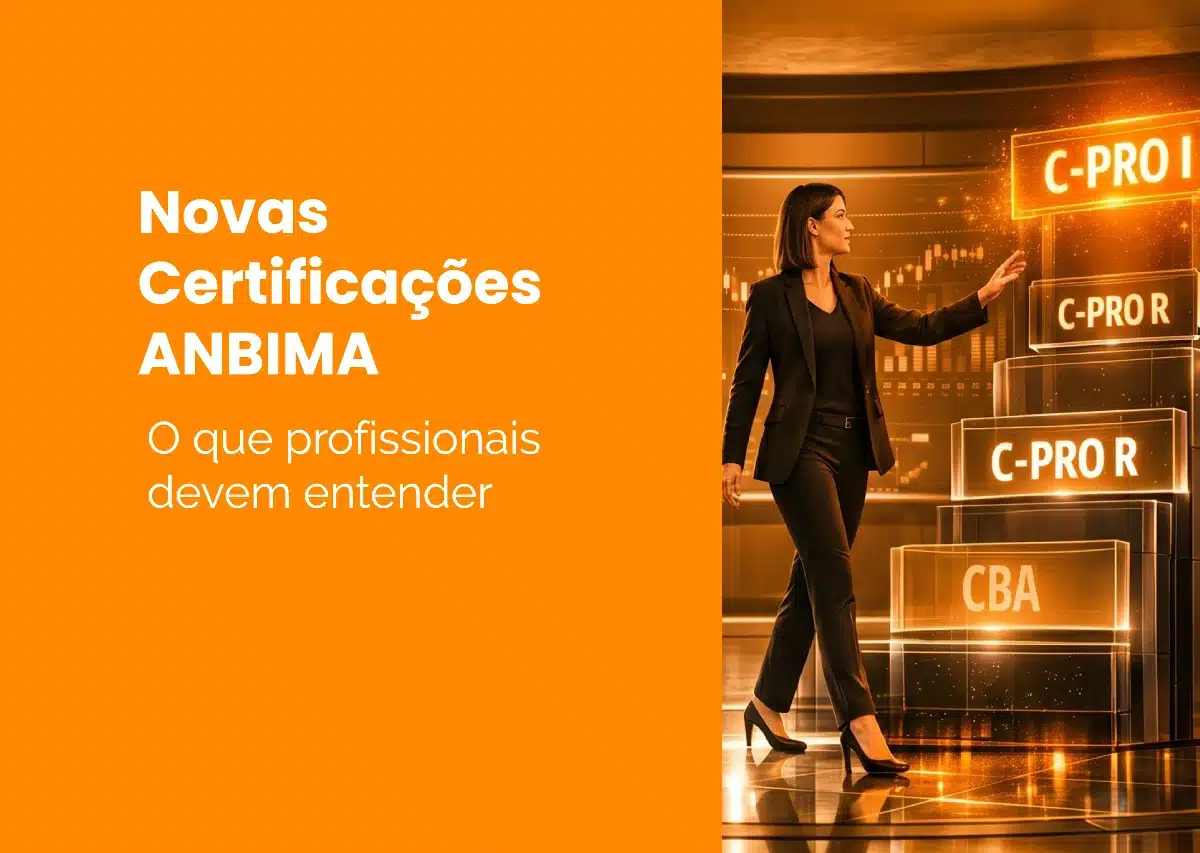 Novas certificações ANBIMA: o que profissionais devem entender