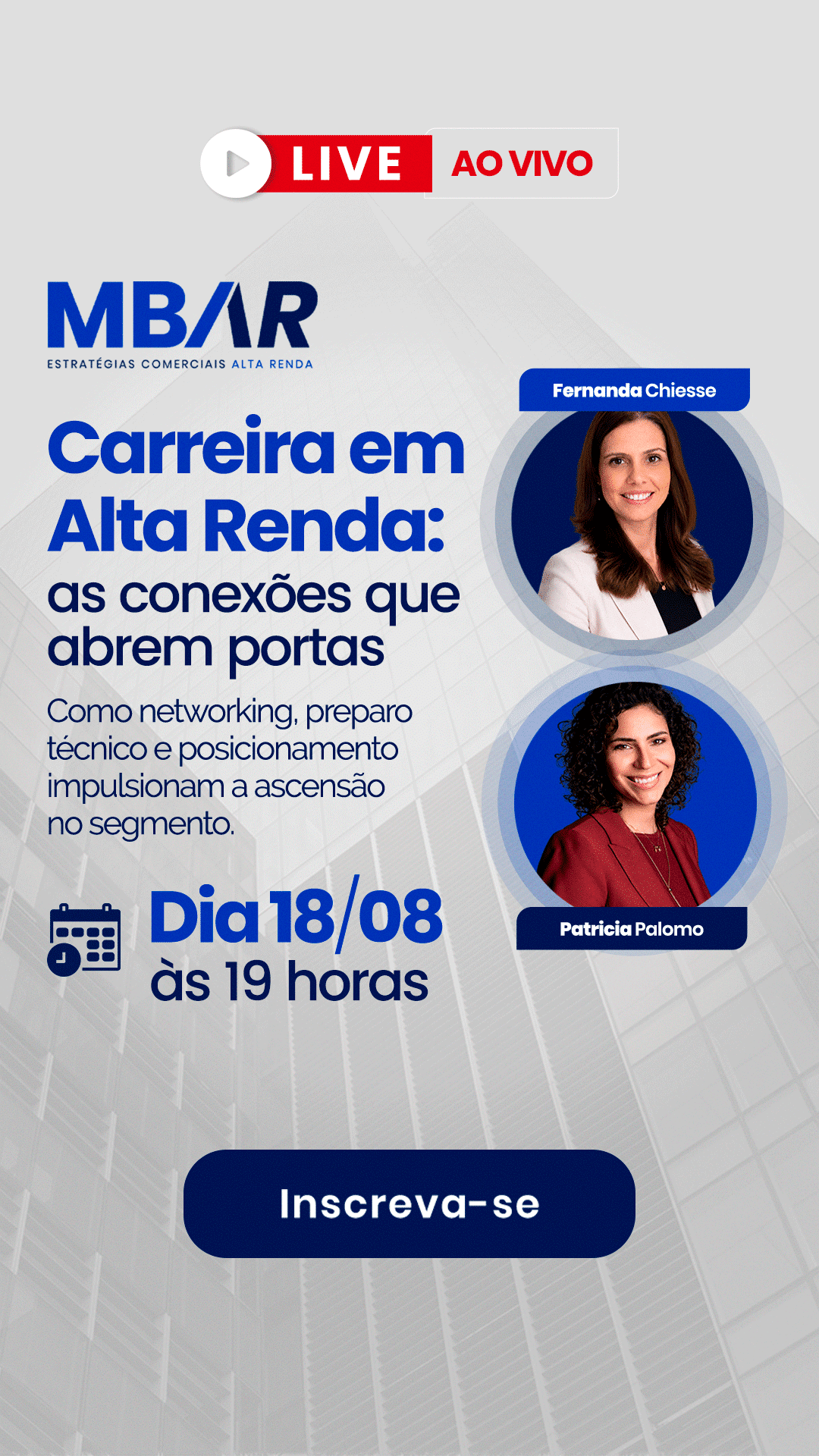 Poster promocional: evento Carreira em Alta Renda com Fernanda Chiesse e Patrícia Palomo, dia 18/08 às 19h; botão Inscreva-se.