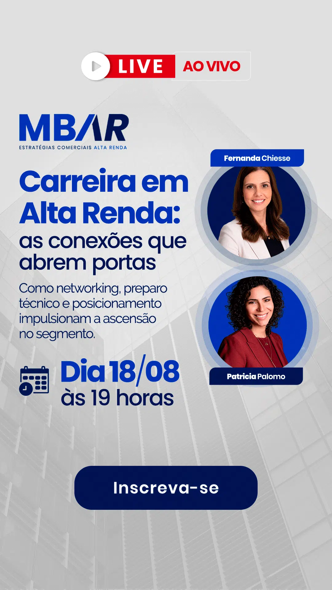 Poster promocional: evento Carreira em Alta Renda com Fernanda Chiesse e Patrícia Palomo, dia 18/08 às 19h; botão Inscreva-se.