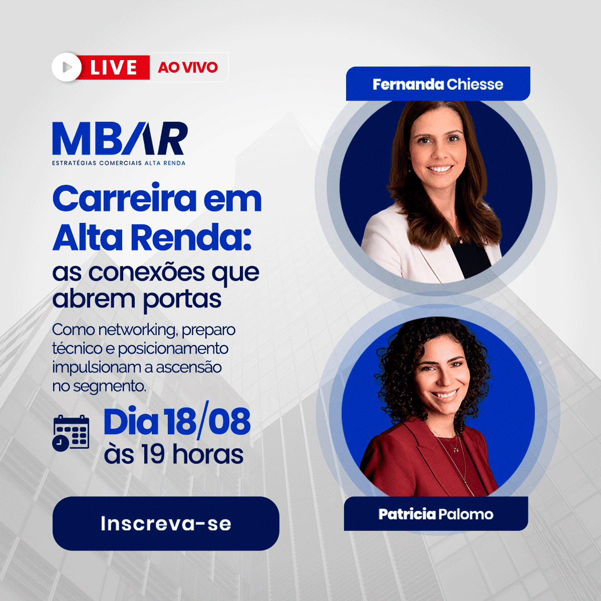 Poster promocional de evento ao vivo: 'Carreira em Alta Renda' com Fernanda Chiesse e Patricia Palomo; inscreva-se agora.