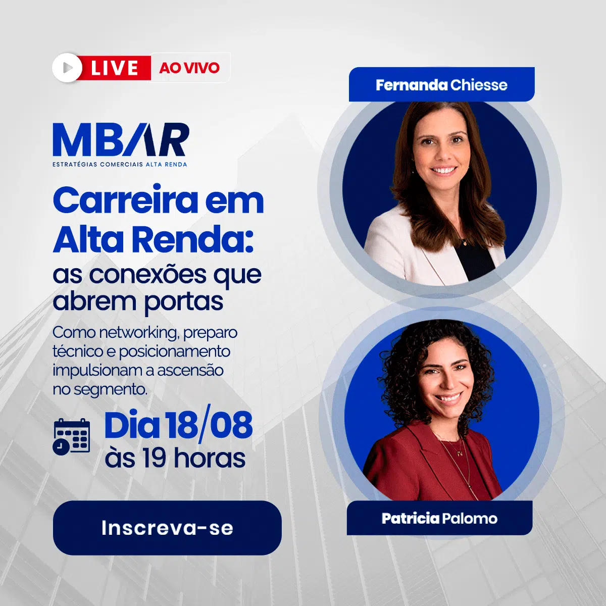 Poster promocional de evento ao vivo: 'Carreira em Alta Renda' com Fernanda Chiesse e Patricia Palomo; inscreva-se agora.