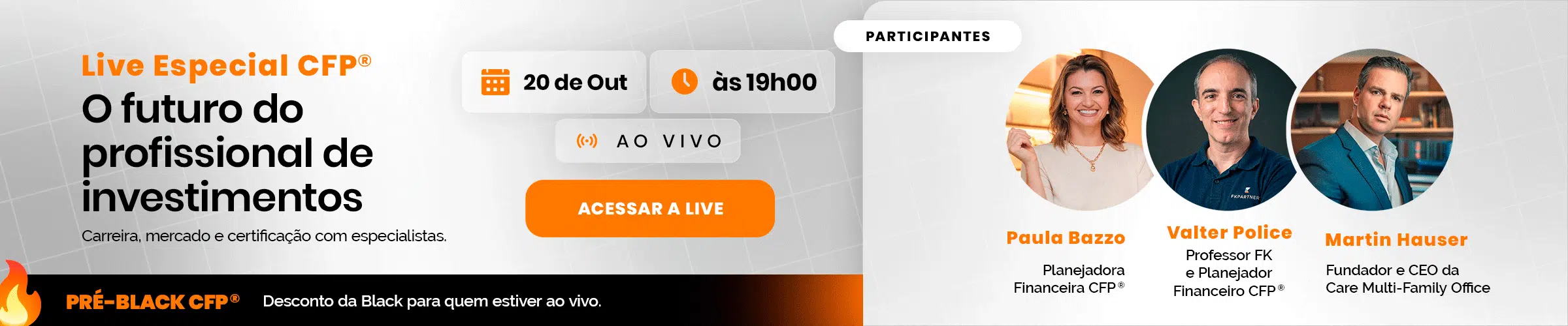 Banner promocional do Live Especial CFP: o futuro do profissional de investimentos, 20 de Out às 19h, com botão Acessar a Live e participantes.