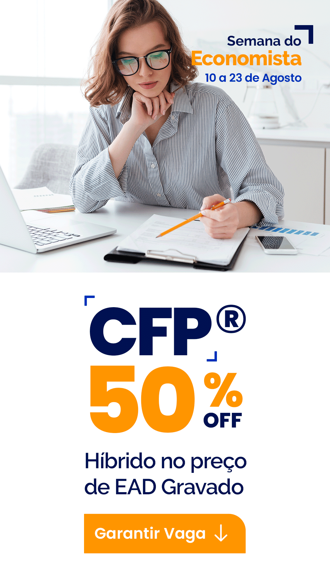 Professional woman with glasses working at a desk; overlay text reads 'Semana do Economista' and '10 a 23 de Agosto' with a 'CFP 50% OFF' promo below.