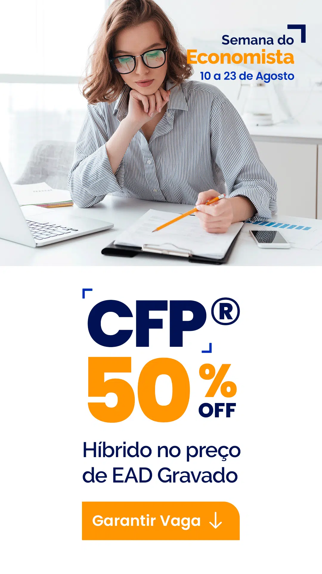 Professional woman with glasses working at a desk; overlay text reads 'Semana do Economista' and '10 a 23 de Agosto' with a 'CFP 50% OFF' promo below.