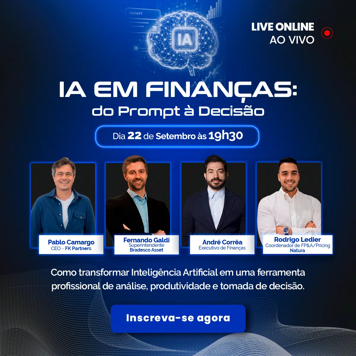 Promo poster for a live online event 'IA EM FINANÇAS: do Prompt à Decisão' with four speakers and a blue neon CTA button (Inscreva-se agora).