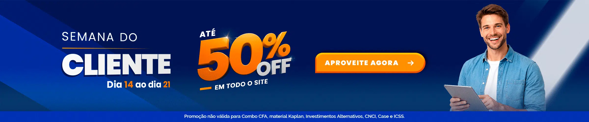 Banner promocional em tons de azul anunciando Semana do Cliente com até 50% de desconto em todo o site, à direita aparece um homem segurando um tablet.